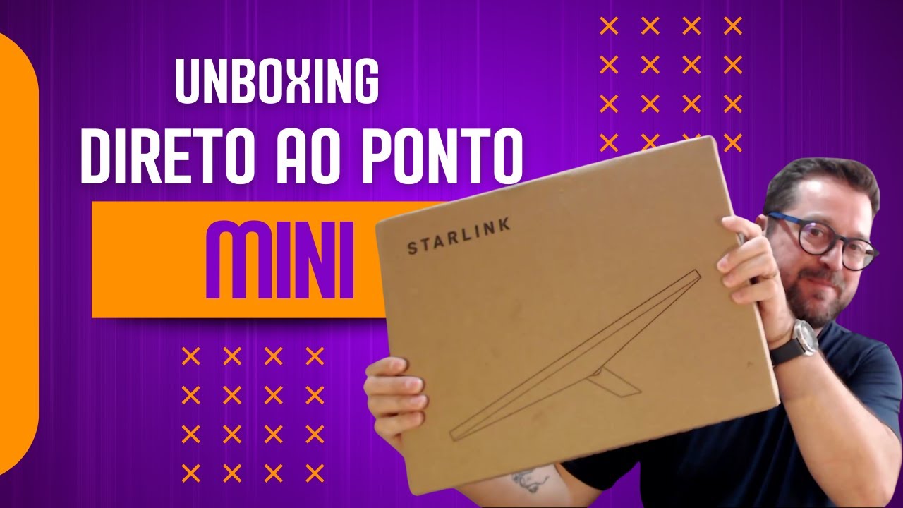 Star2Go [YouTube] Starlink Mini: unboxing sem enrolação